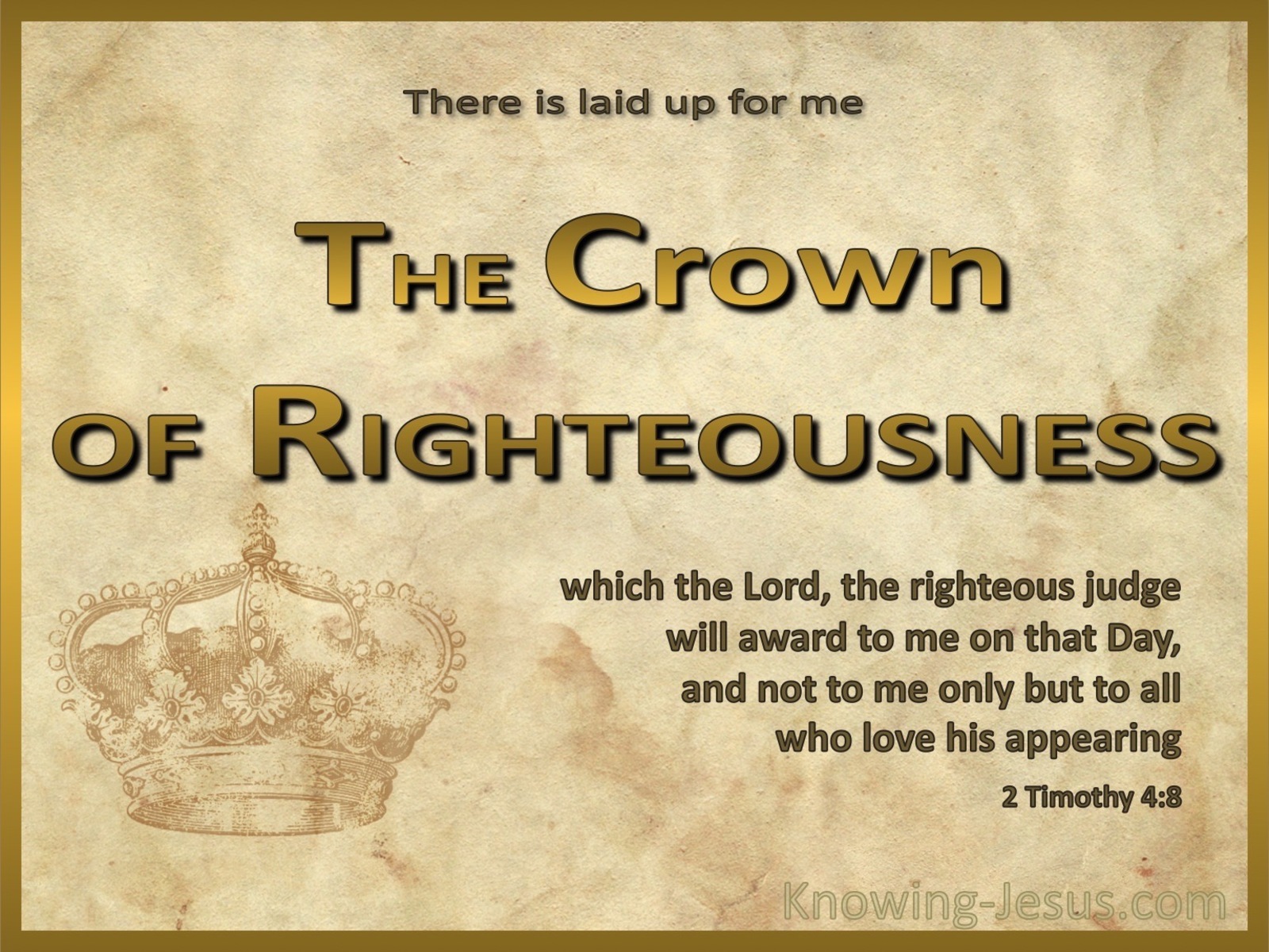 2 Timothy 4:8 The Crown Of Righteousness (beige)
